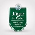     Jäger im Revier KFZ-Schild personalisiert mit Saugnapf für Revierfahrzeuge